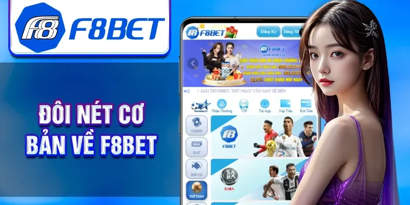Đôi nét cơ bản về F8BET