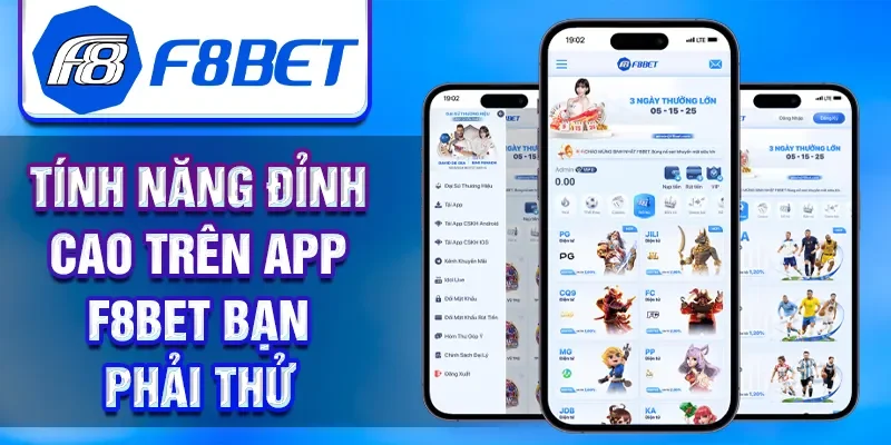 Tính năng đỉnh cao trên app F8BET bạn phải thử